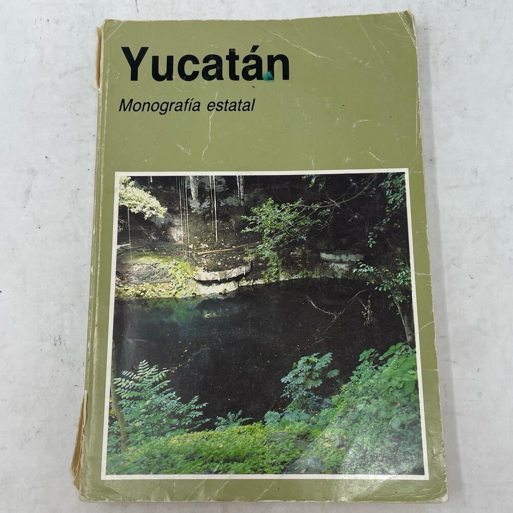 Yucatan: Monografia Estantal Mexico Spanish Español 1996